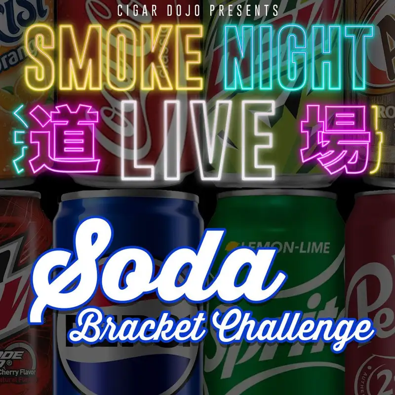 Smoke Night Live – Soda Bracket Challenge