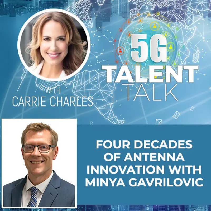 Four Decades of Antenna Innovation With Minya Gavrilovic