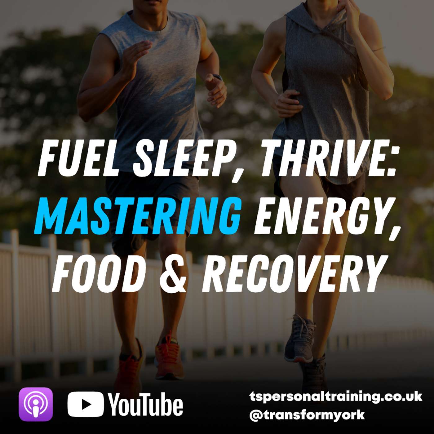 Fuel  Sleep, Thrive: Mastering Energy, Food & Recovery episode artwork