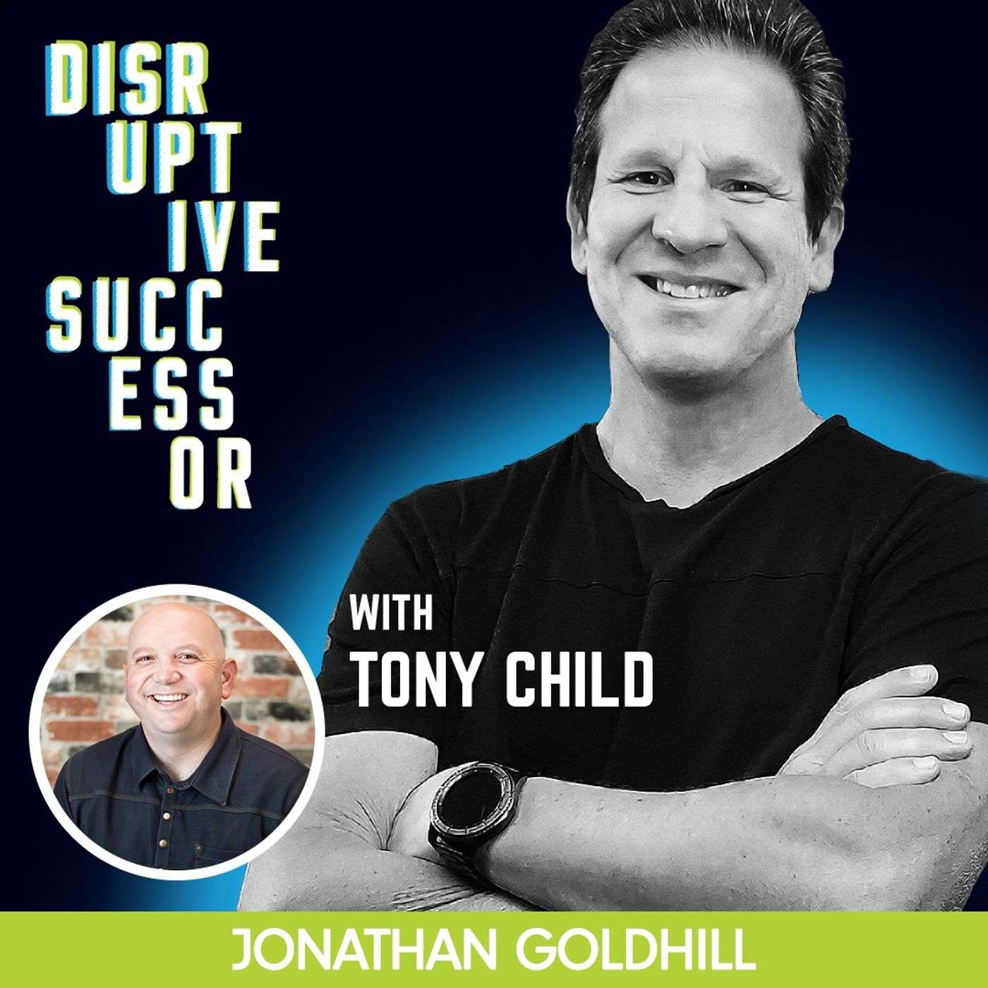 Episode 92 - Elevate Your Mindset, Success, and Gratitude with Tony Child episode artwork