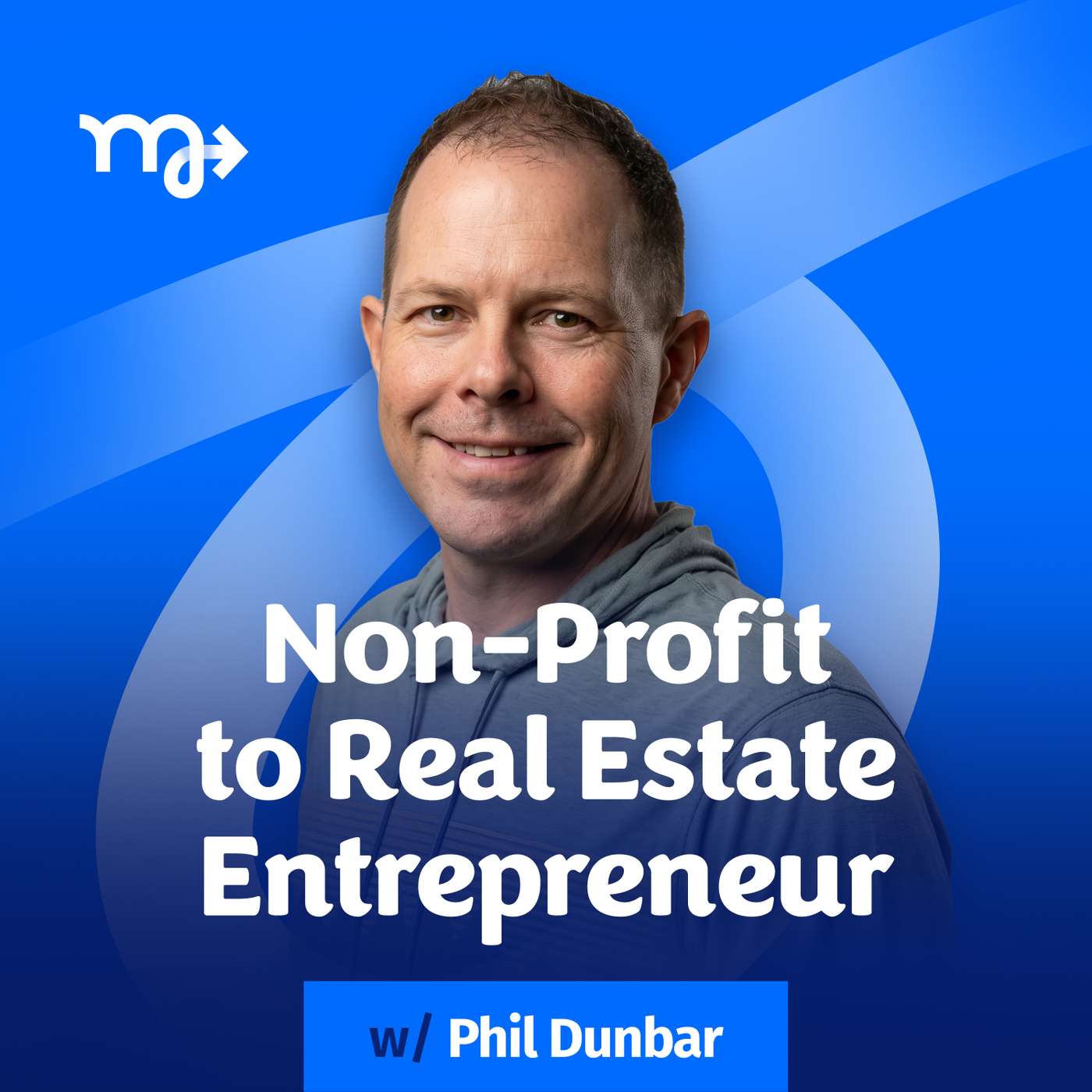 1. From Non-Profit to Real Estate Entrepreneur episode artwork