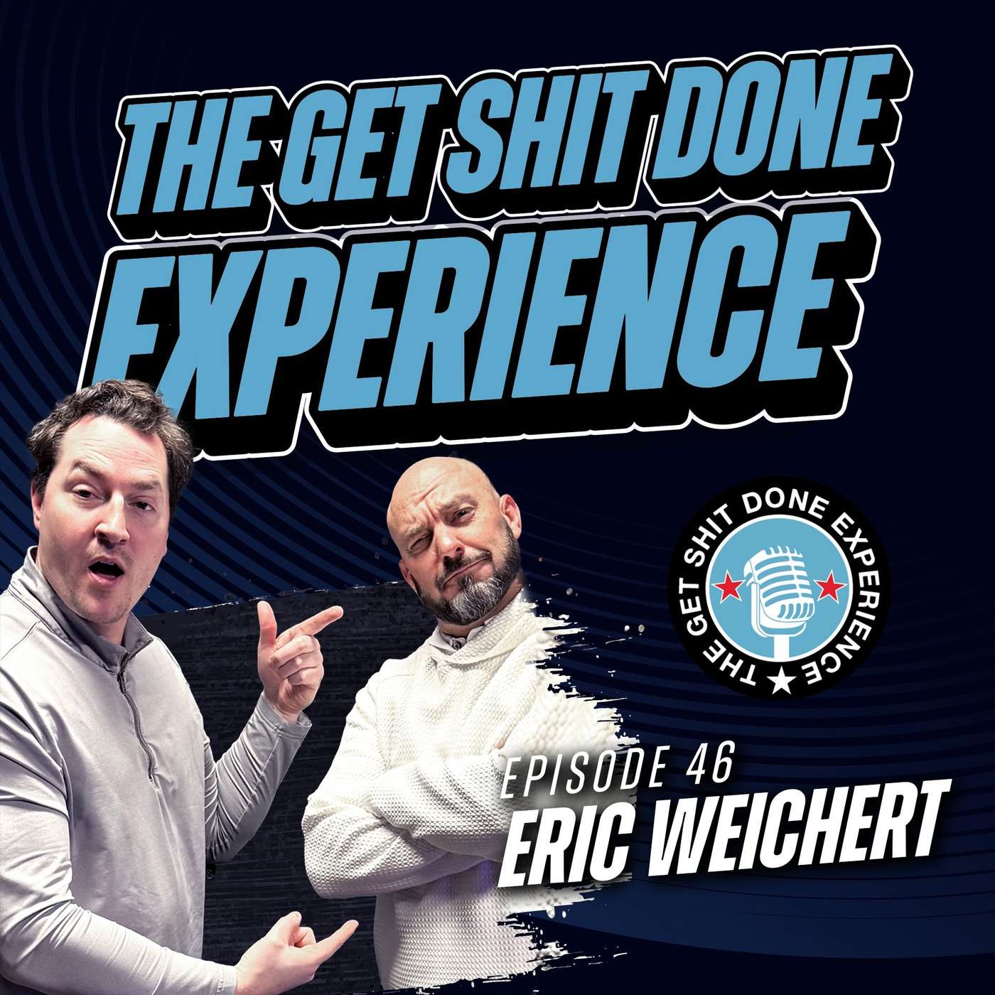 The Get Shit Done Experience