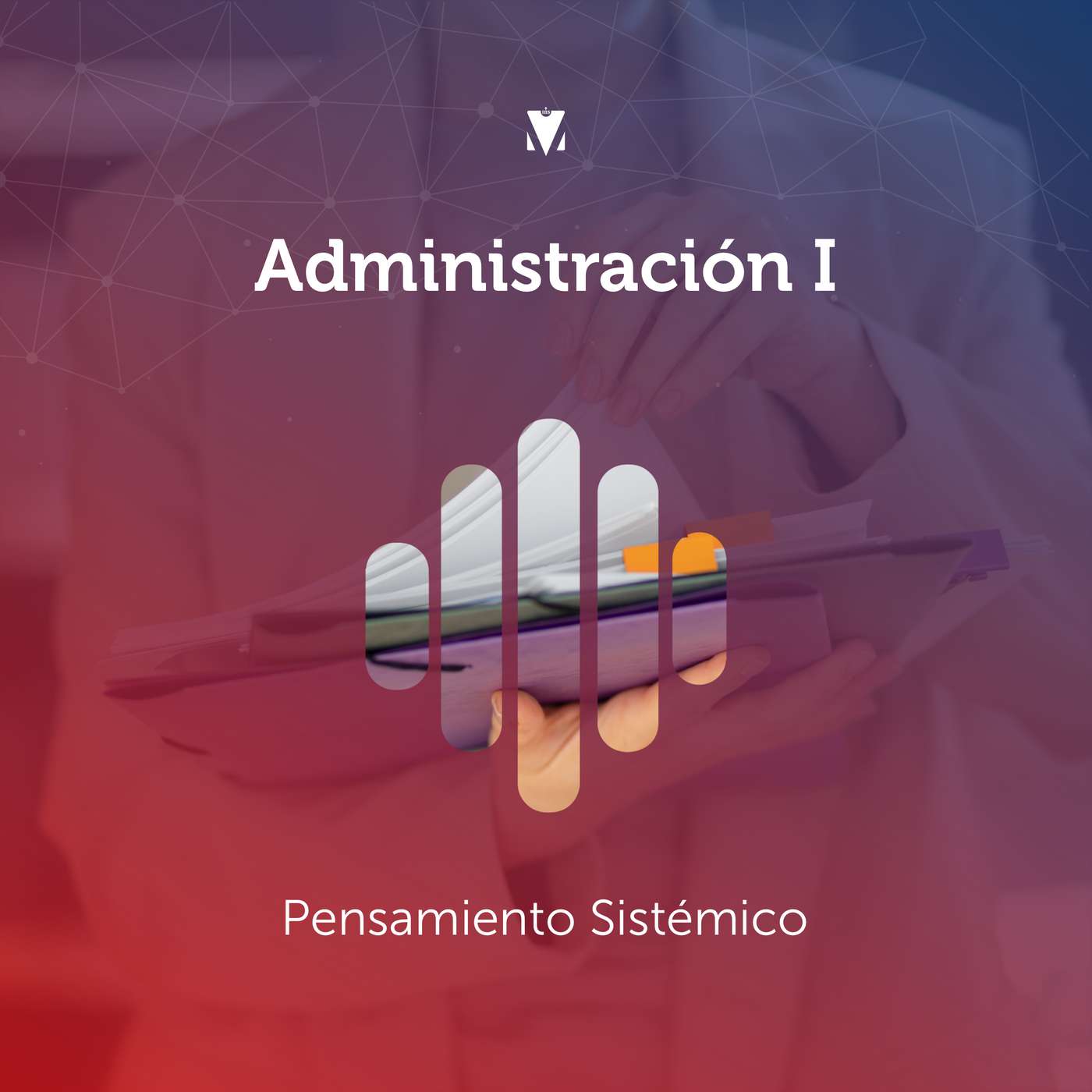 1 - ADMINISTRACIÓN I: Pensamiento Sistémico episode artwork