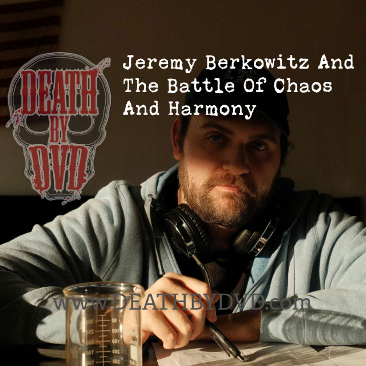 Death By DVD Presents : Jeremy Berkowitz And The Battle Of Chaos And Harmony