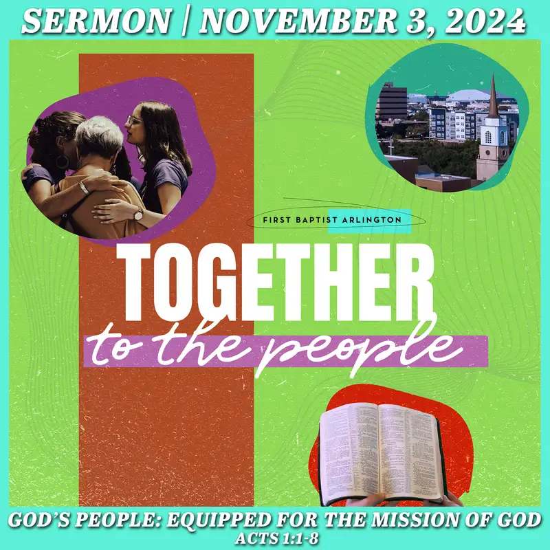God’s People: Equipped for the Mission of God - November 3, 2024