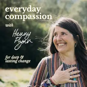 everyday compassion with Henny Flynn