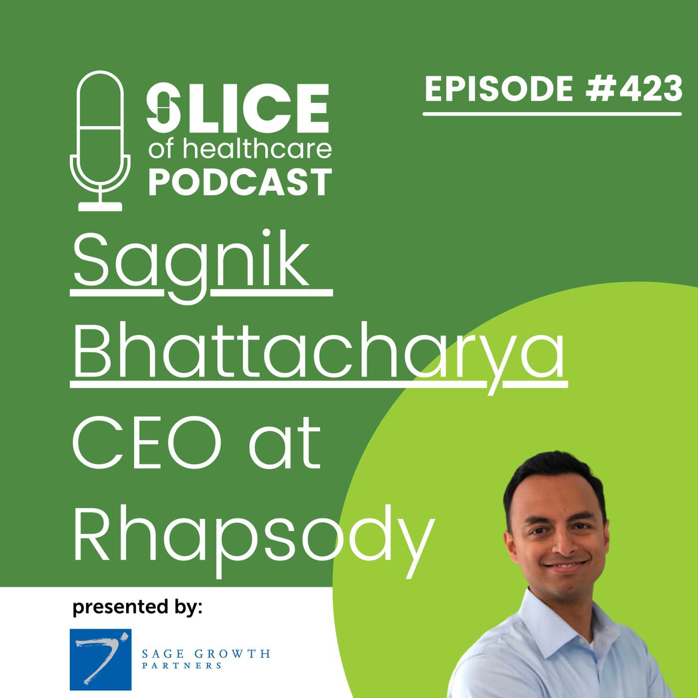 #423 - Sagnik Bhattacharya, CEO at  Rhapsody