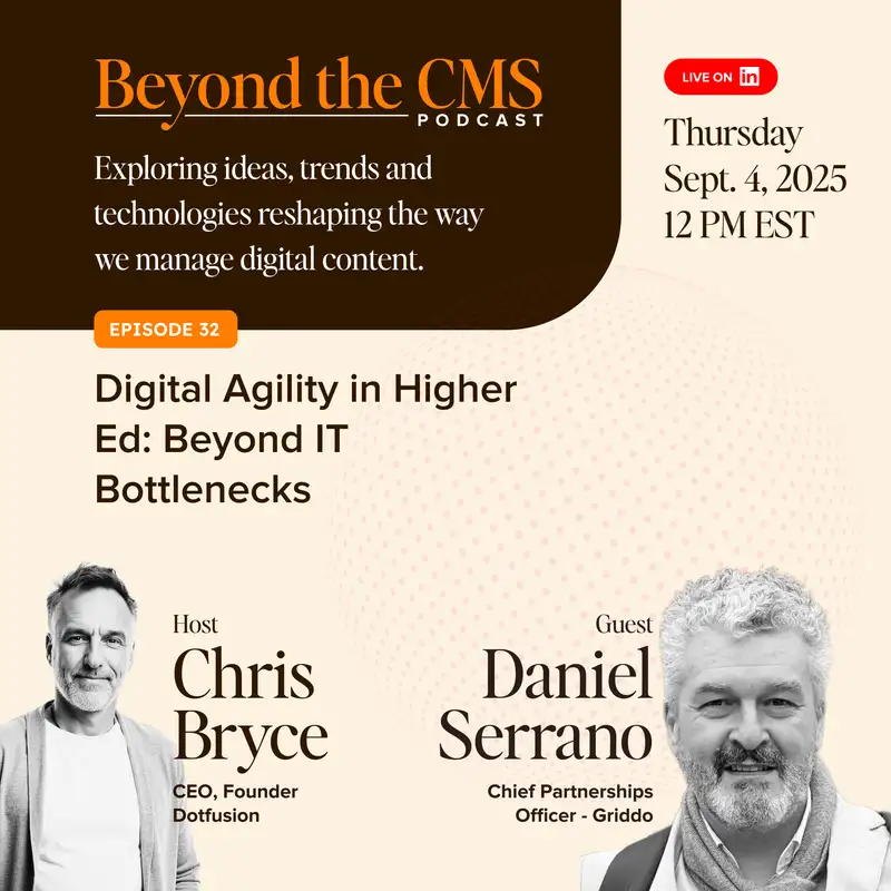 Beyond The CMS 32 - Daniel Serrano (Griddo) - Digital Agility in Higher Education