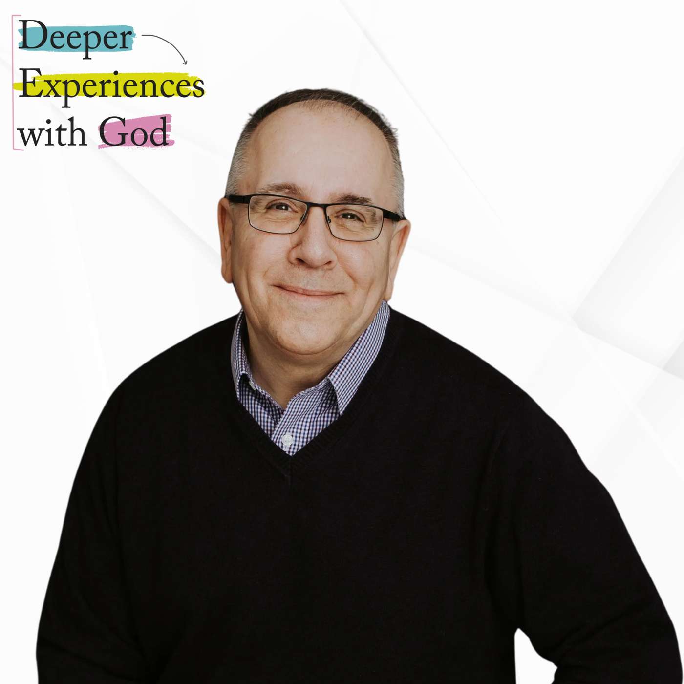 Kingdom Stories & Spiritual Readiness: Wisdom from Steve Macchia - Deeper Experiences with God - Episode 10