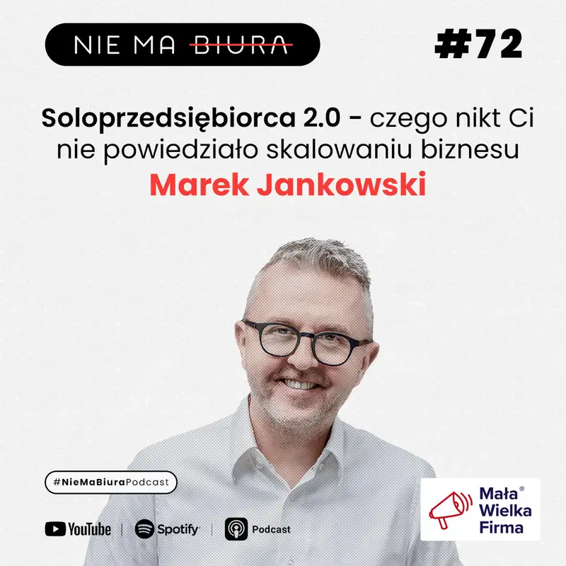 Soloprzedsiębiorca 2.0 – czego nikt Ci nie powiedział o skalowaniu biznesu - Marek Jankowski