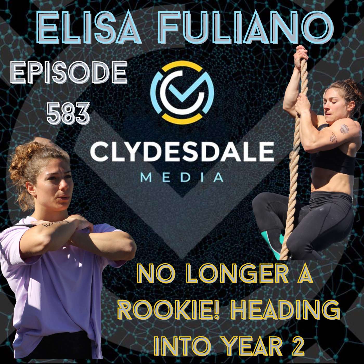 Elisa Fuliano - Clydesdale Media Podcast | No Longer a Rookie and Headed into Year 2 episode artwork
