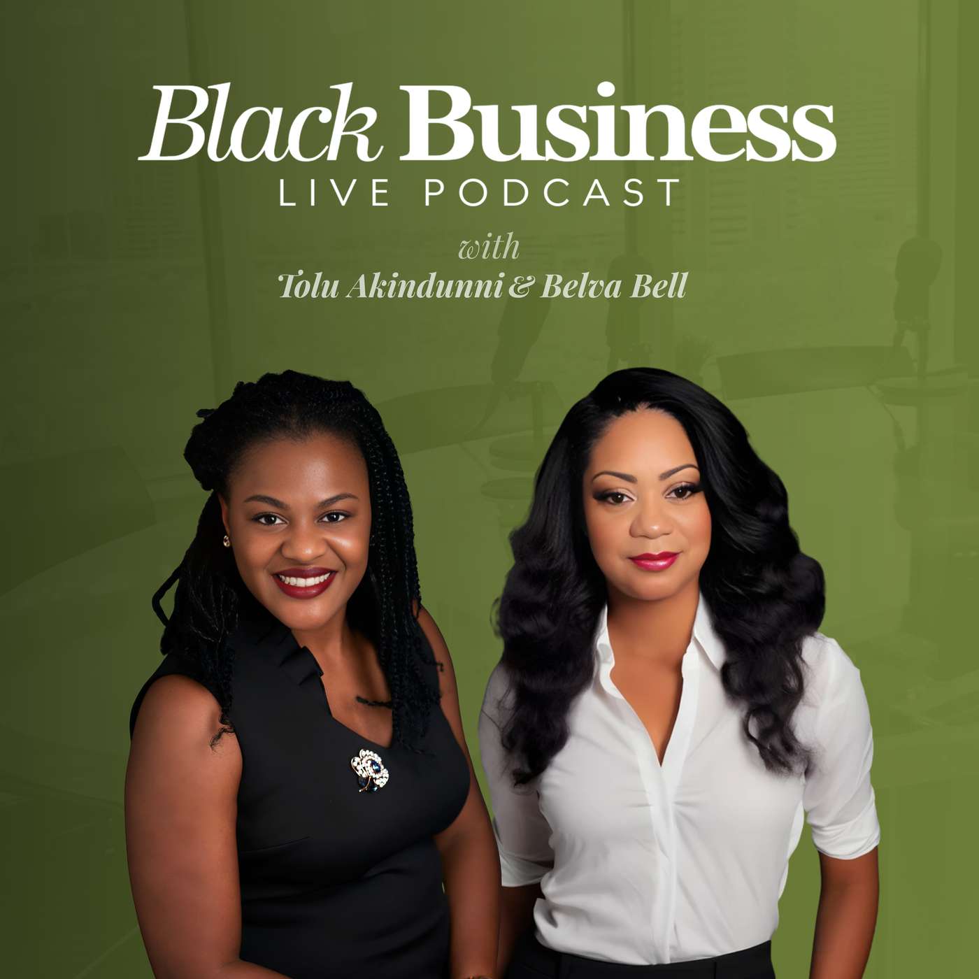 Inside the Black Business Live Podcast: A Chat with Belva & Tolu!