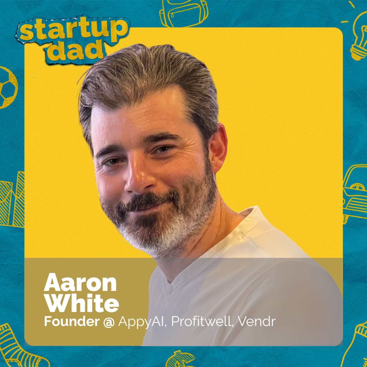 Parenting is Deeply Unnatural: Advice from a 6x Founder on Becoming a Dad | Aaron White (Dad of 1, AppyAI, Profitwell, Vendr) Parenting is Deeply Unnatural: Advice from a 6x Founder on Becoming a Dad | Aaron White (Dad of 1, AppyAI, Profitwell, Vendr)
