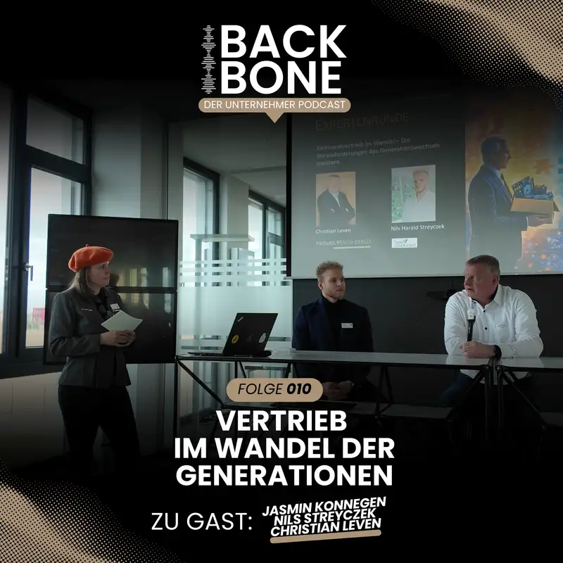BACKBONE #010 – Vertrieb im Wandel der Generationen | Zwischen Erfahrung, Digitalisierung & Vertrauen