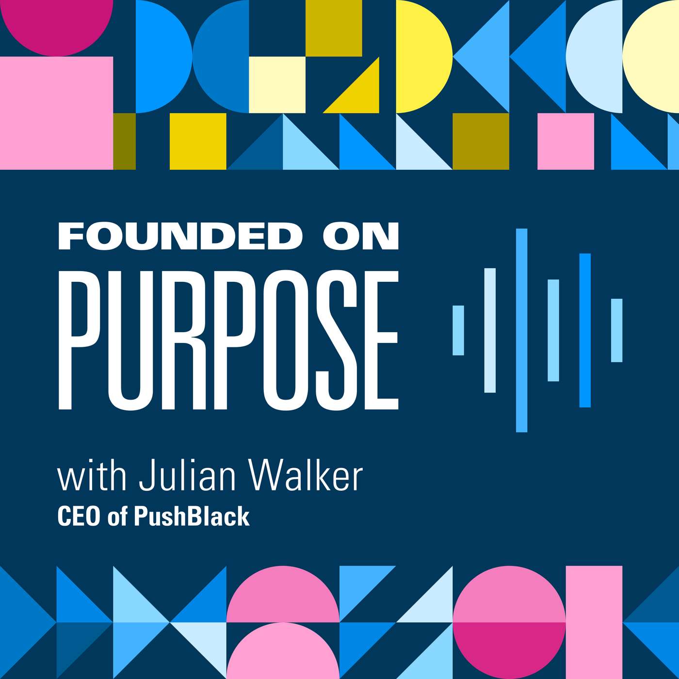 Creating a Media Movement for Change with Julian Walker, CEO of PushBlack