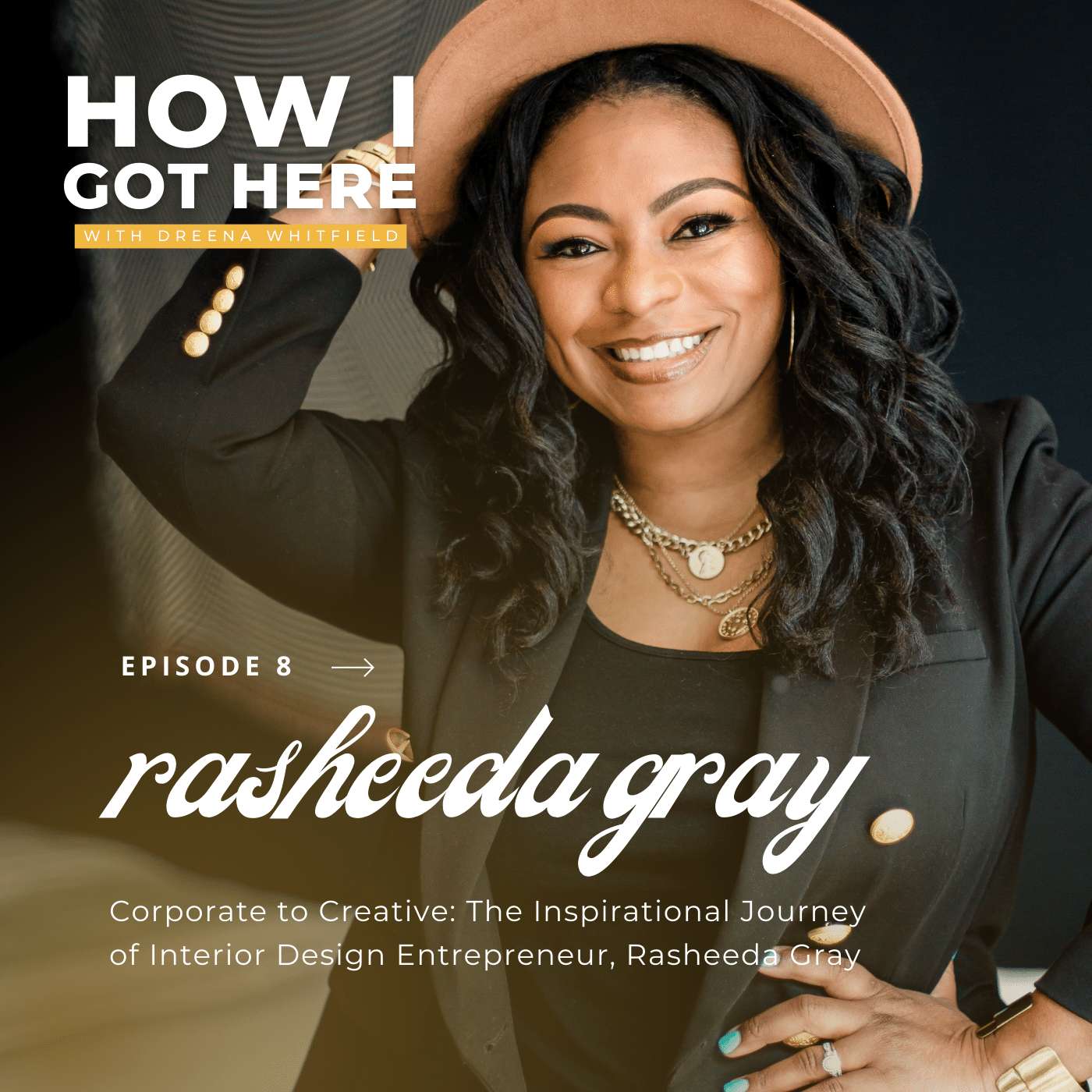Corporate to Creative: The Inspirational Journey of Interior Design Entrepreneur, Rasheeda Gray Corporate to Creative: The Inspirational Journey of Interior Design Entrepreneur, Rasheeda Gray
