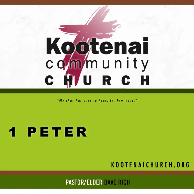 Kootenai Church Morning Worship: 1 Peter