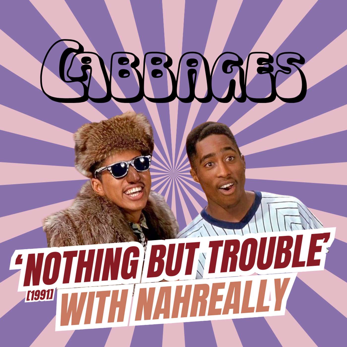 NAHreally on Nothing But Trouble