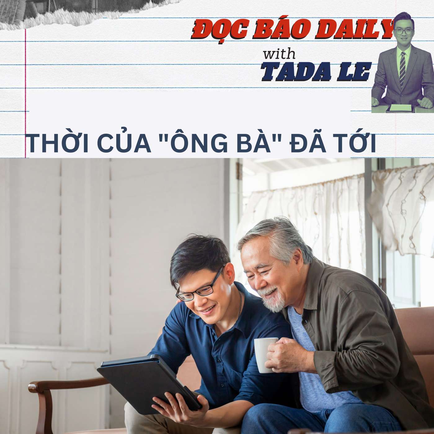 EP 6: Thời của ông bà đã tới