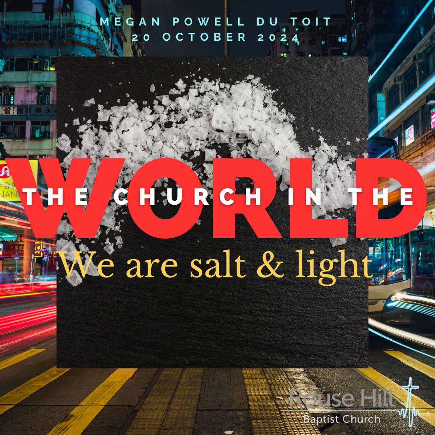 20th October - The Church In The World - We Are Salt and Light