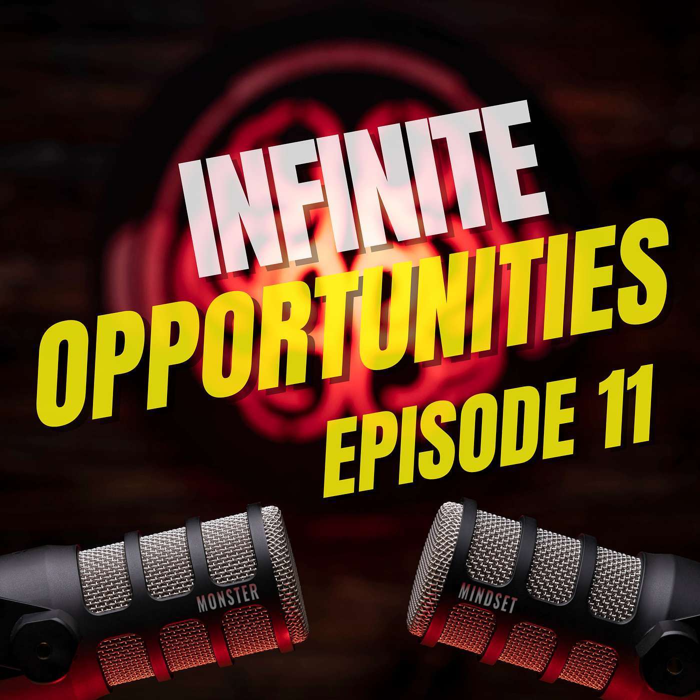 Infinite Opportunities (11) | Monster Mindset w/Doug Bartlett