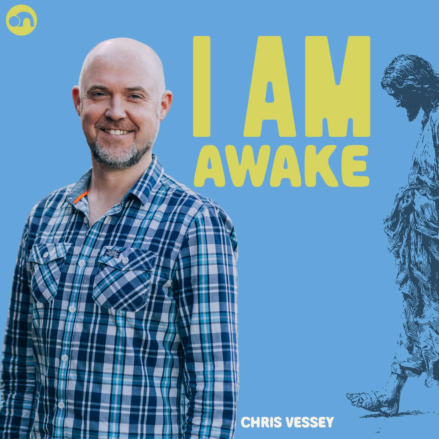 I AM Awake - The God Who Brings Dead Things Back To Life (Chris Vessey) episode artwork