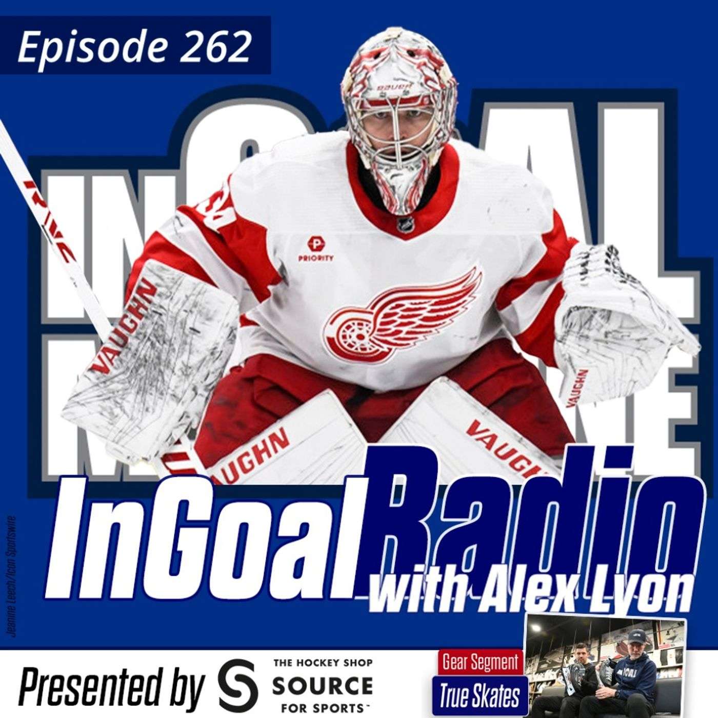Episode 262 with Detroit Red Wings goaltender Alex Lyon