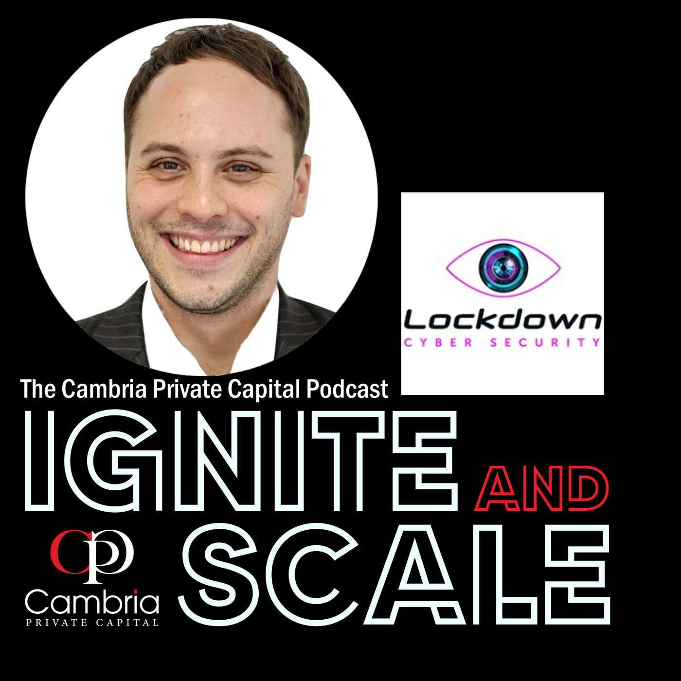 Ignite & Scale - The Cambria Private Capital Podcast with Mike Allen