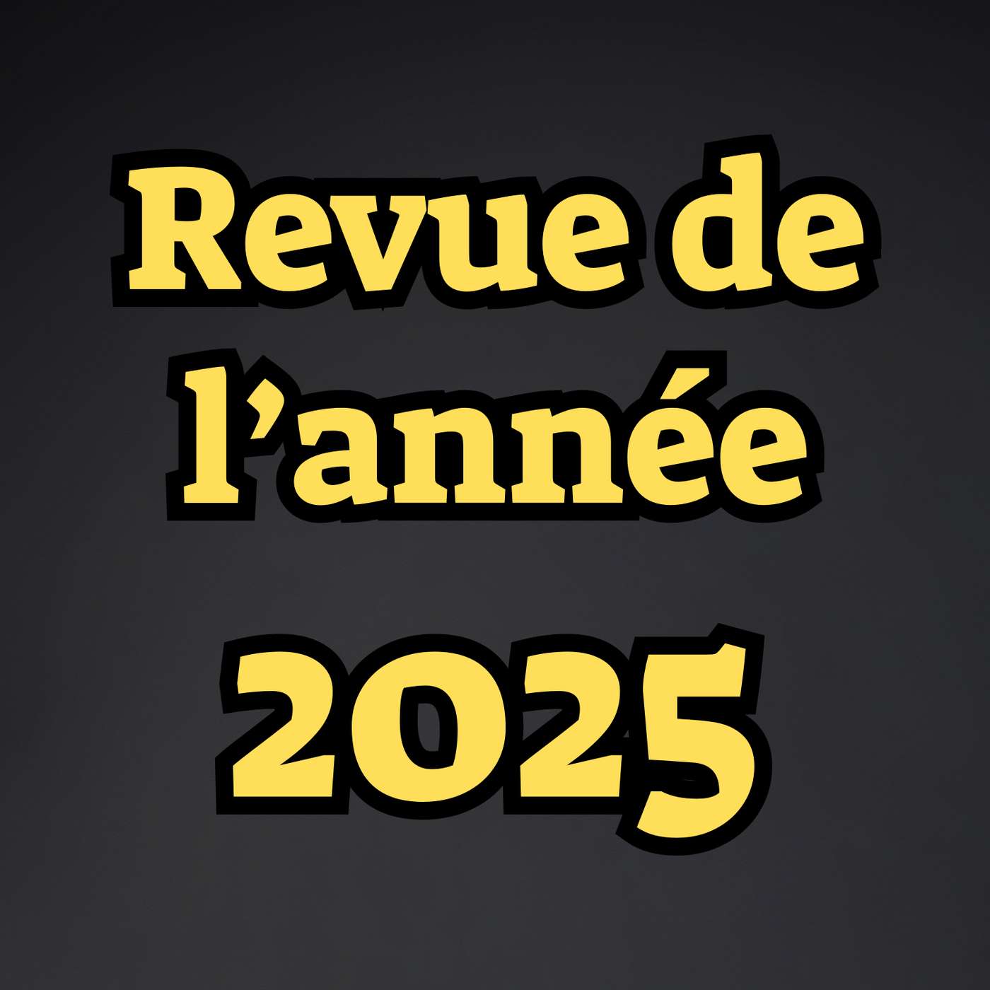 Épisode spécial : Revue de l’année 2025 – Partie 2