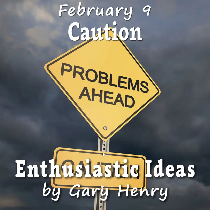 Caution (February 9)