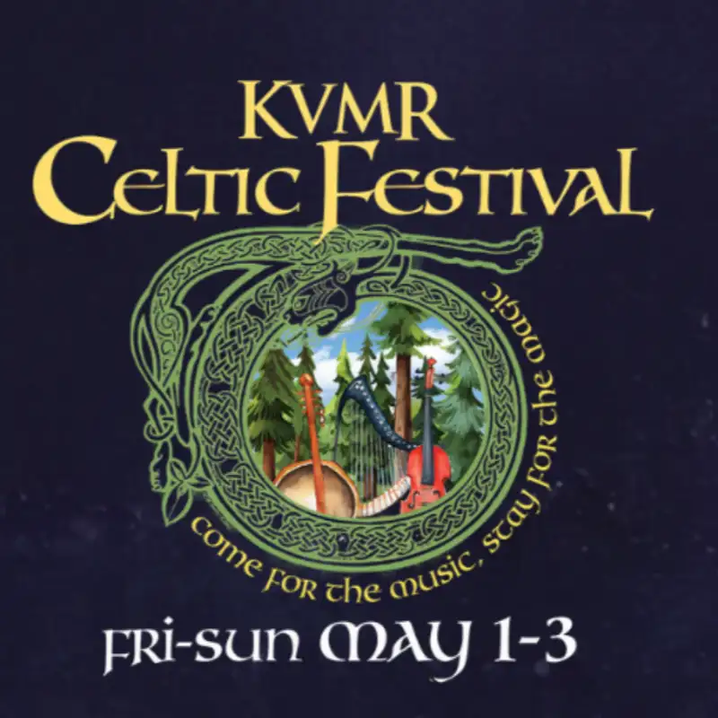 KVMR's 28th Annual Celtic Festival Kicks Off This Weekend