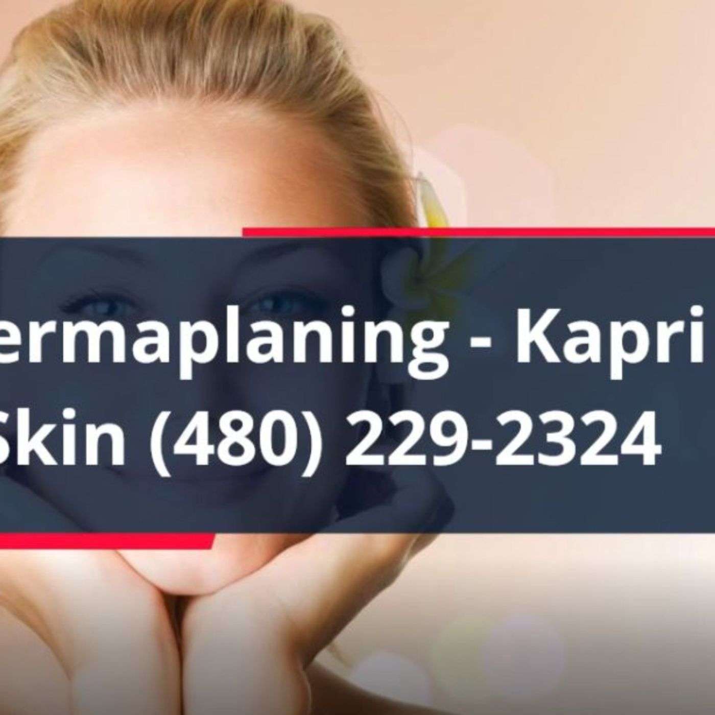 Dermaplaning in Scottsdale episode artwork