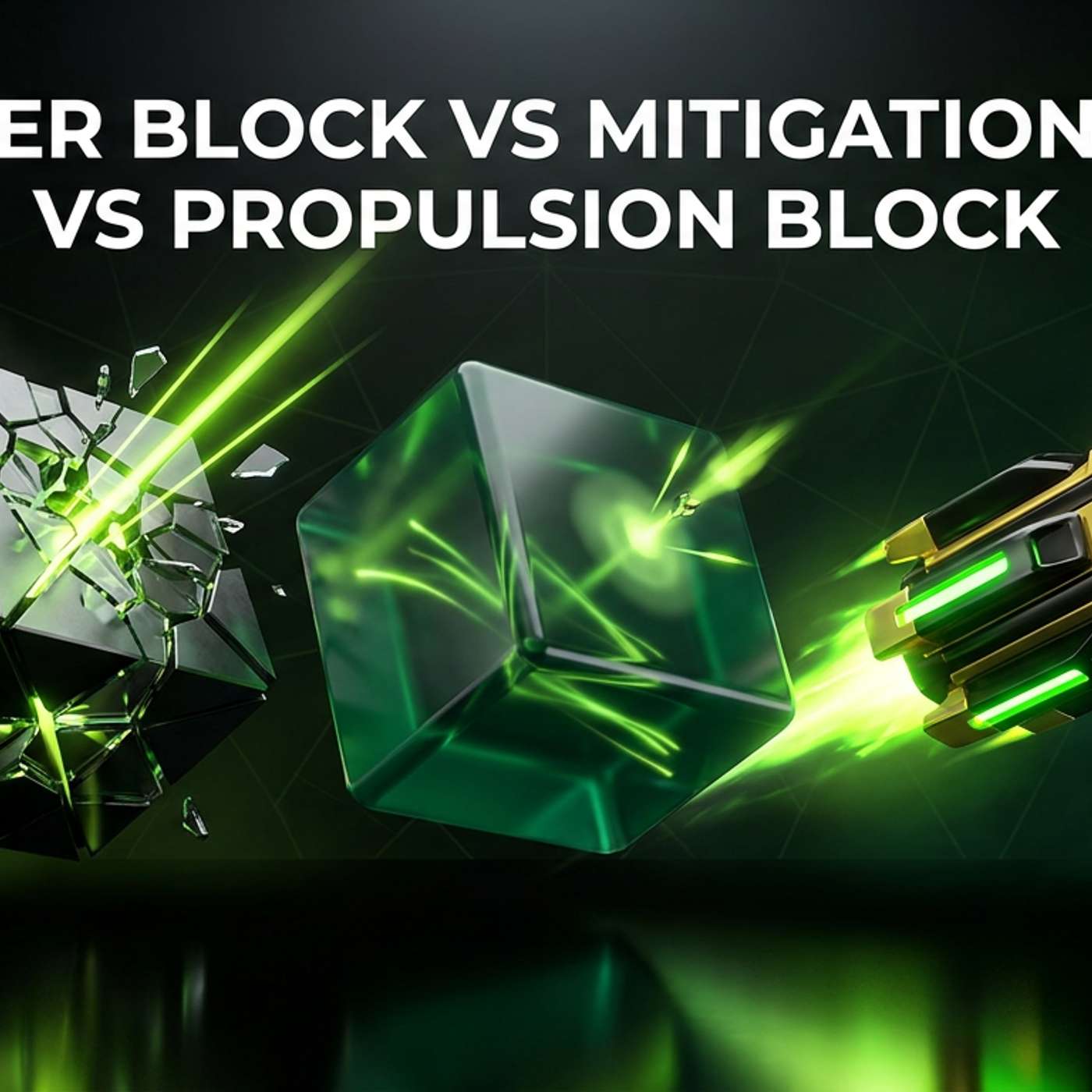 Breaker Block vs Mitigation Block vs Propulsion Block
