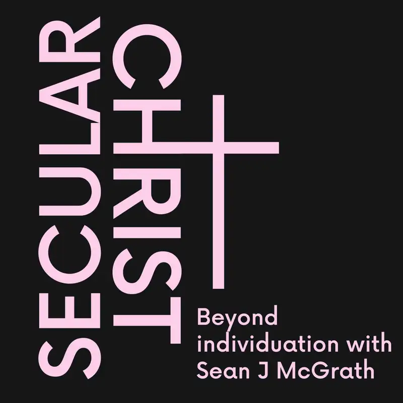 S2 Secular Christ with Sean McGrath | Religion as consumer product