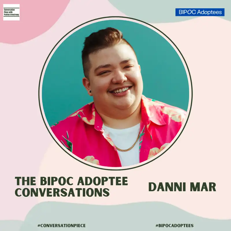 Danni Mar - The BIPOC Adoptee Conversations