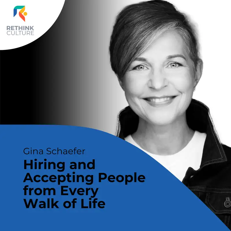 S02E14 Hiring and Accepting People from Every Walk of Life, with Gina Schaefer  