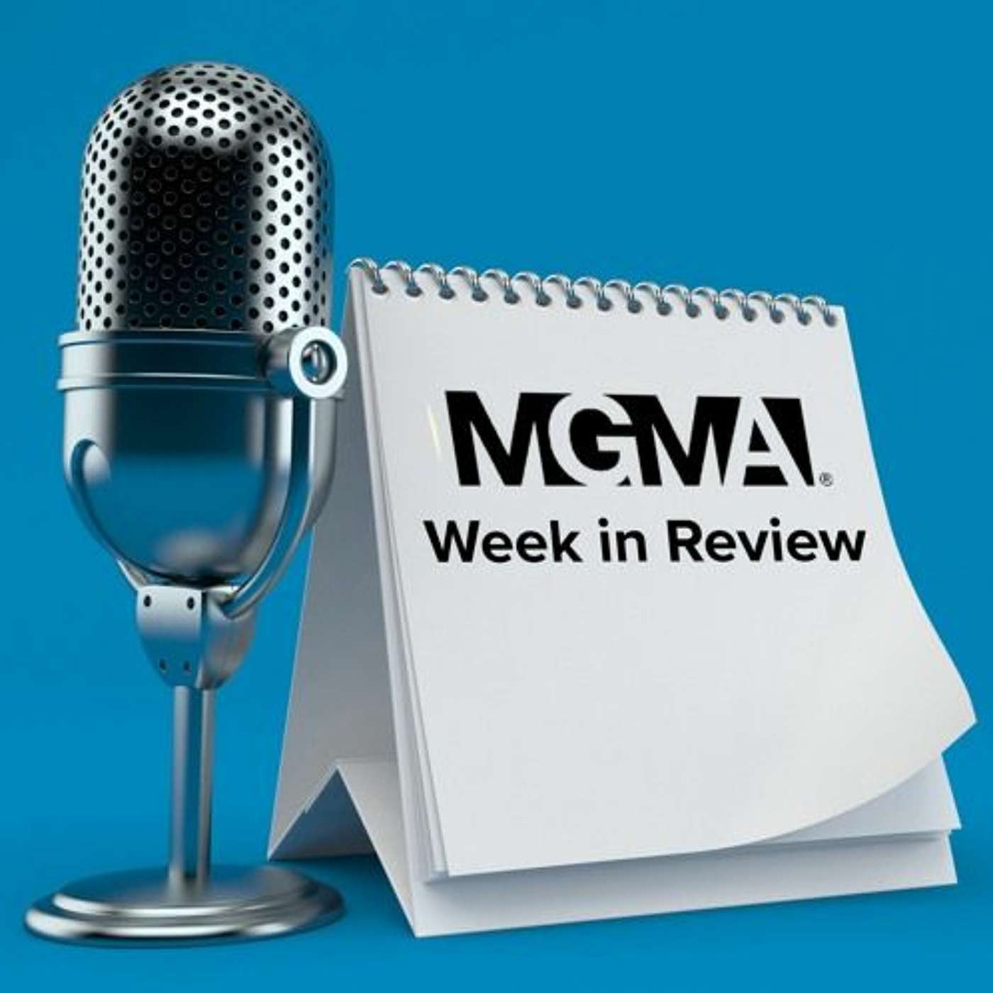 MGMA Week in Review: Moderna Boosters and a Closer Look at Revenue
