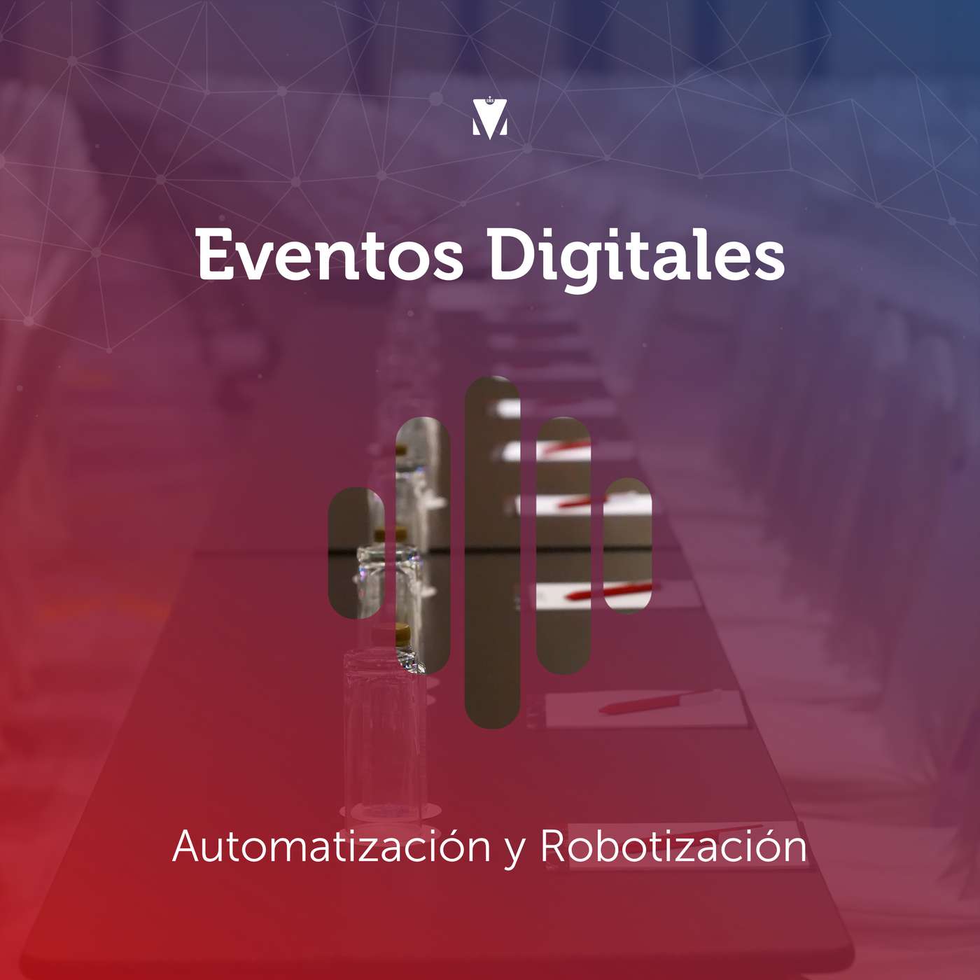 4 - EVENTOS DIGITALES: Automatización y Robotización episode artwork