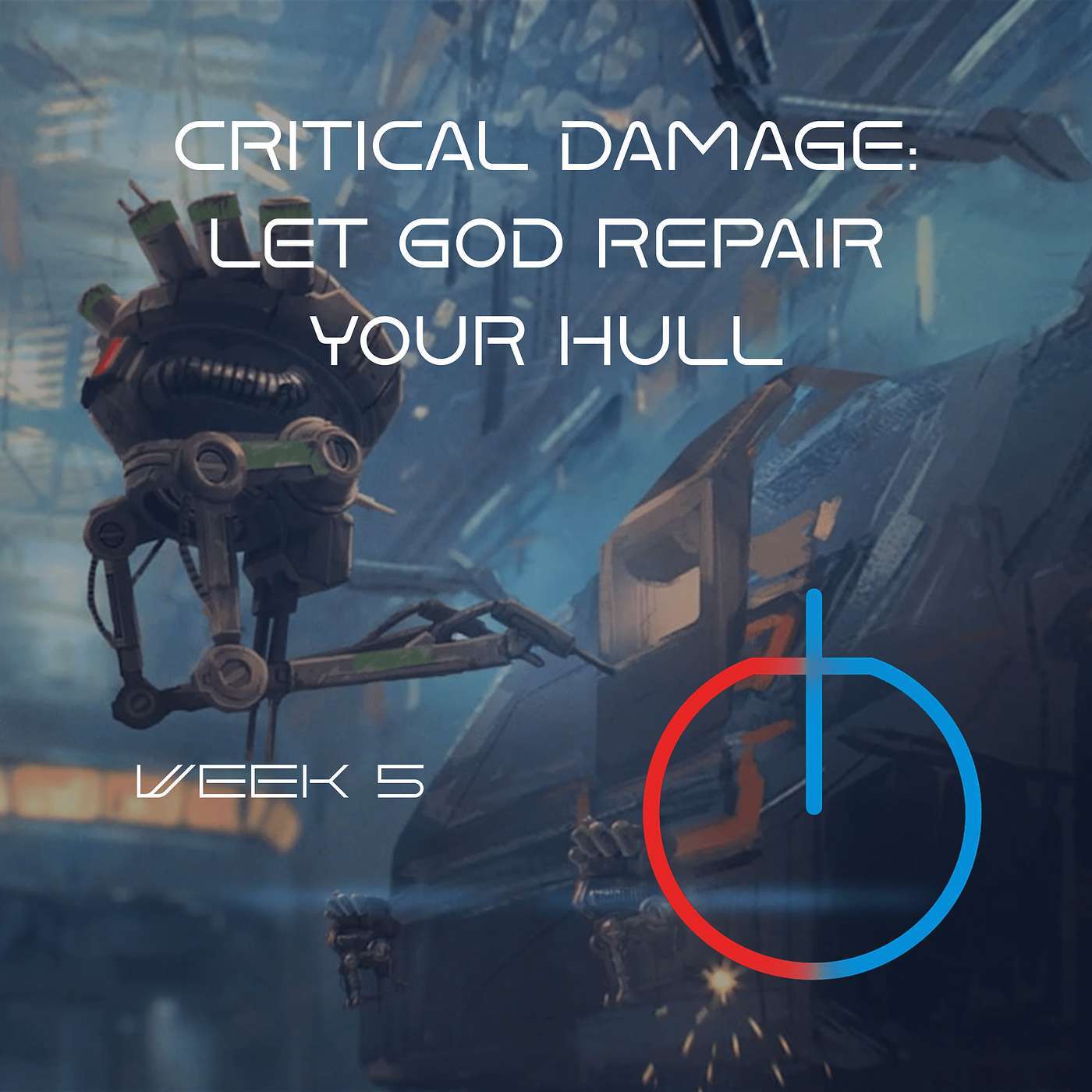 Critical Damage: Let God Repair Your Hull