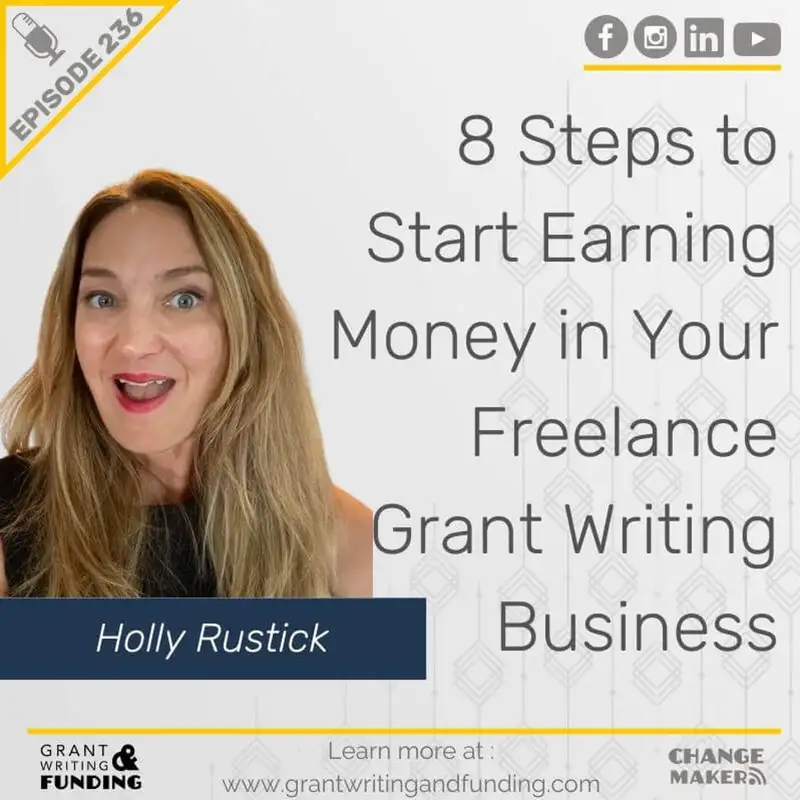 8 Steps to Start Earning Money in Your Freelance Grant Writing Business