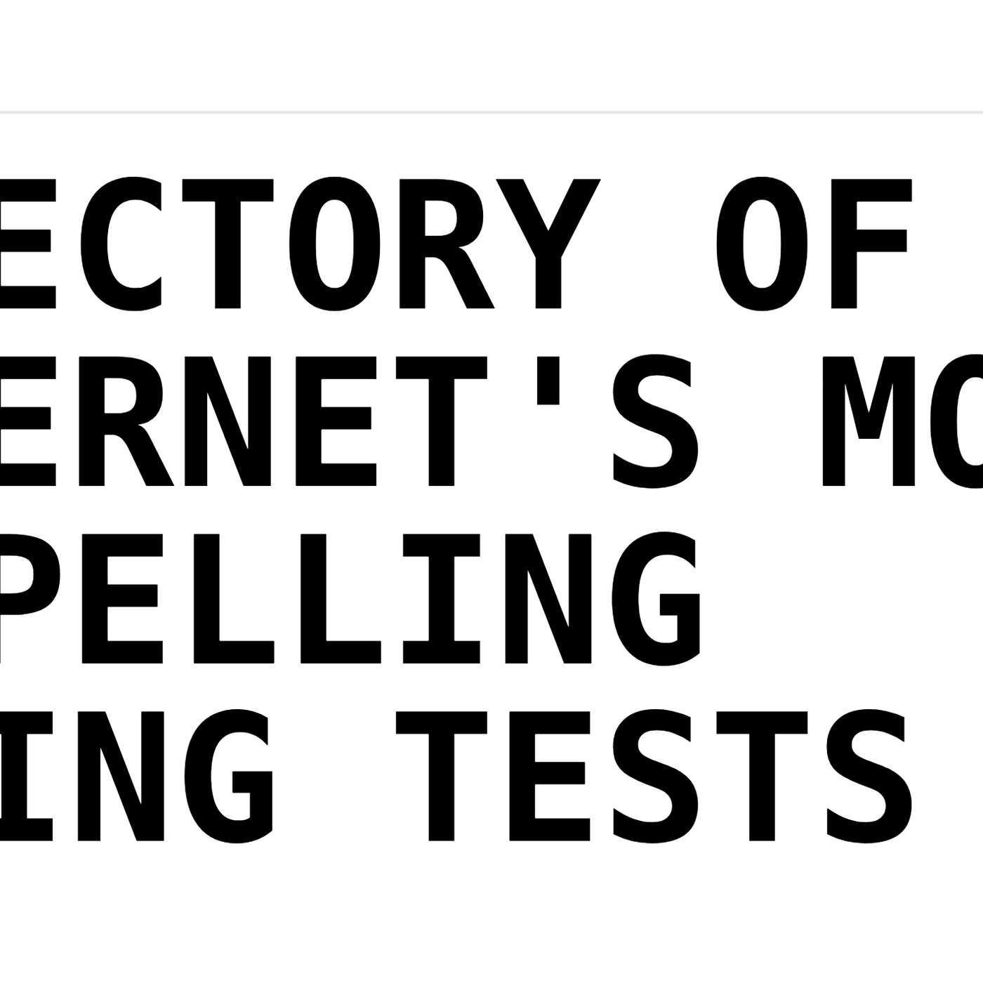Turing Test Tech Evals: Introducing the Internet's Most Comprehensive Directory of Turing Tests Turing Test Tech Evals: Introducing the Internet's Most Comprehensive Directory of Turing Tests