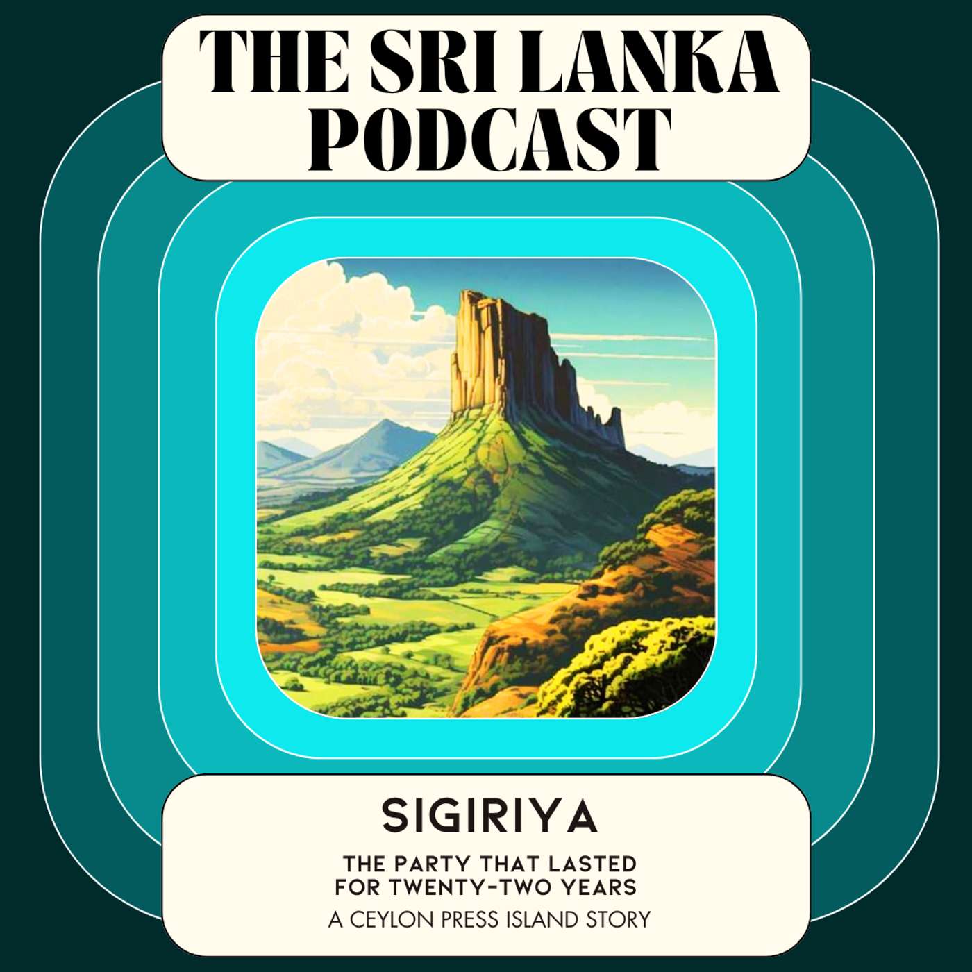 Sigiriya: The Party That Lasted for 22 Years. A Ceylon Press Island Story episode artwork