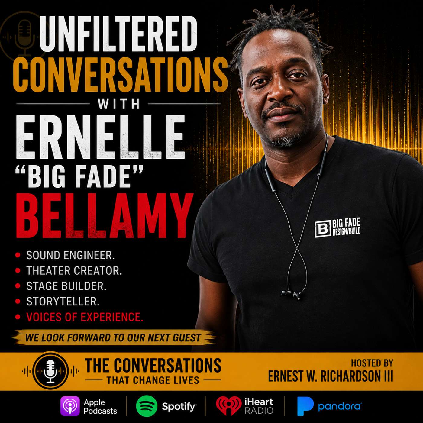 Unfiltered Conversations with Ernelle "Big Fade" Bellamy Part 1 of 3 episode artwork