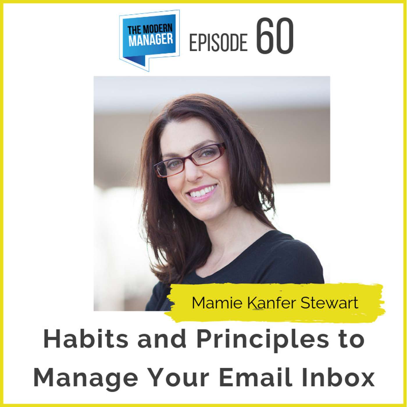 60: Habits and Principles to Manage Your Email Inbox