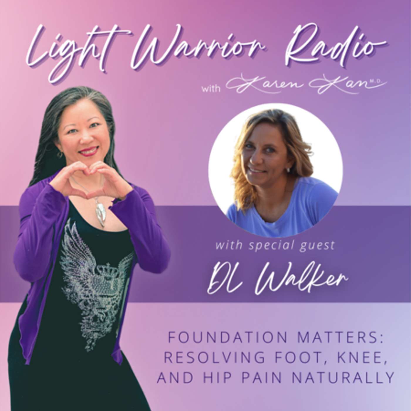 Foundation Matters: Resolving Foot, Knee, and Hip Pain Naturally with DL Walker episode artwork