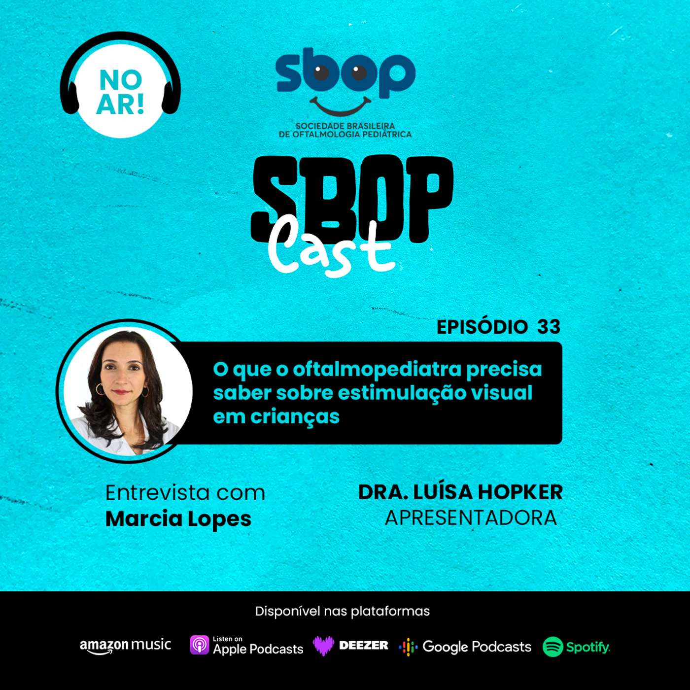 33. O que o oftalmopediatra precisa saber sobre estimulação visual em crianças episode artwork