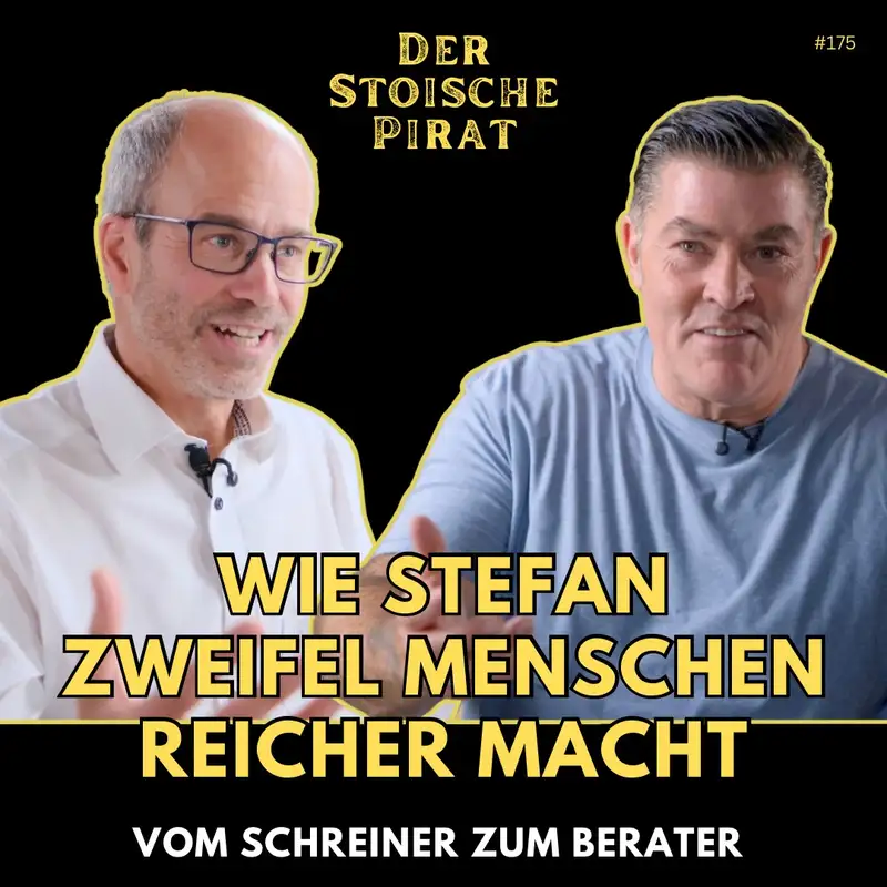 Vom Schreiner zum Berater – Wie Stefan Zweifel Menschen wirklich reicher macht I Ep. 175