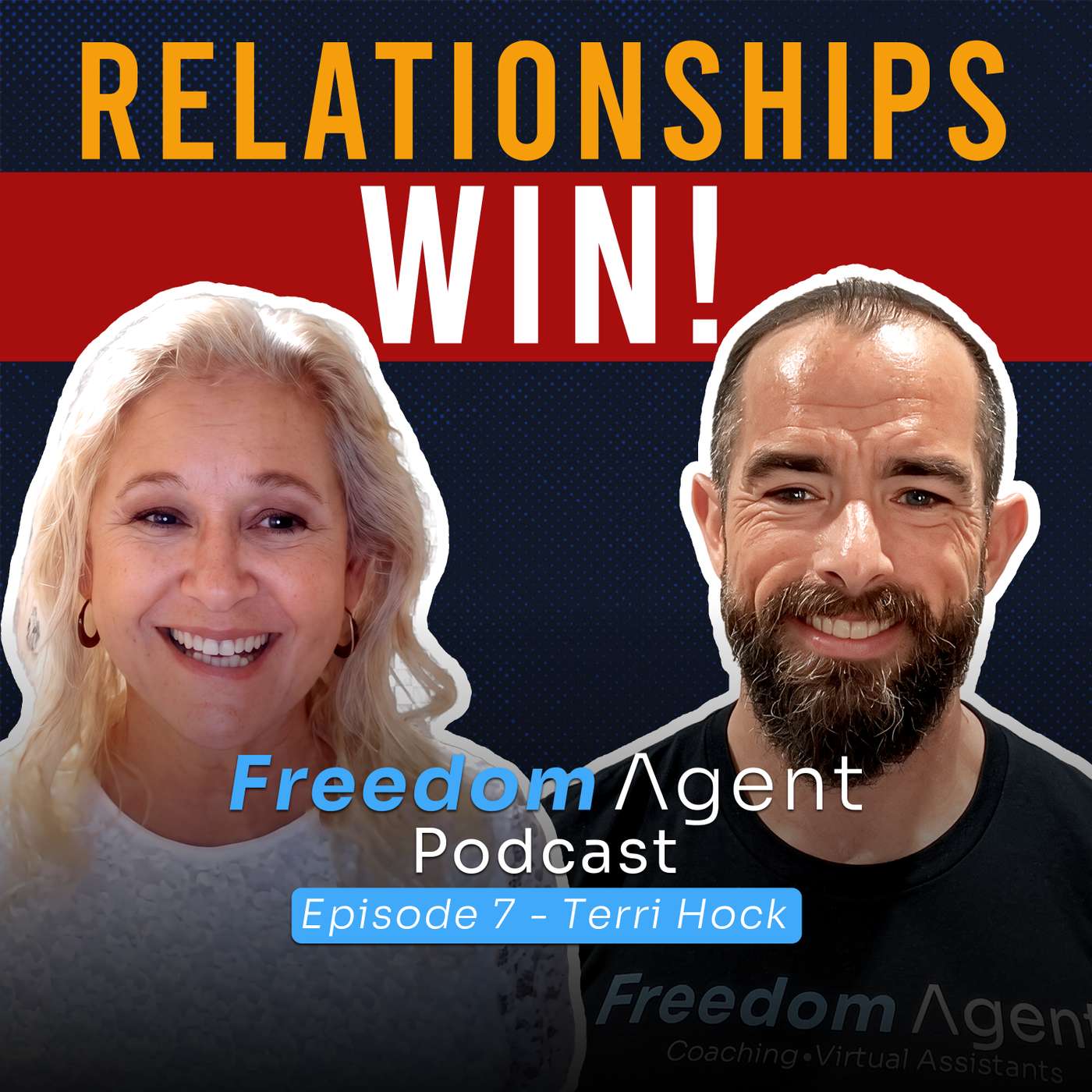 How a $10M Agent Built a Business Through Relationships | Freedom Agent Podcast ft. Terri Hock episode artwork