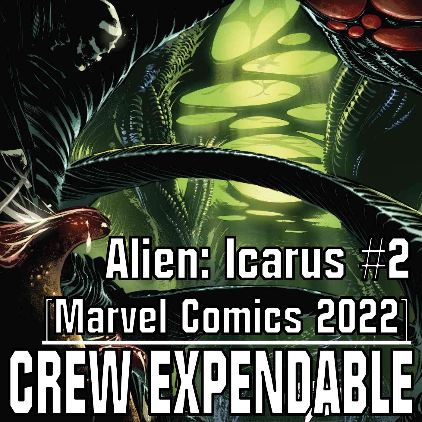 Crew Expendable | A Xenomorph Podcast