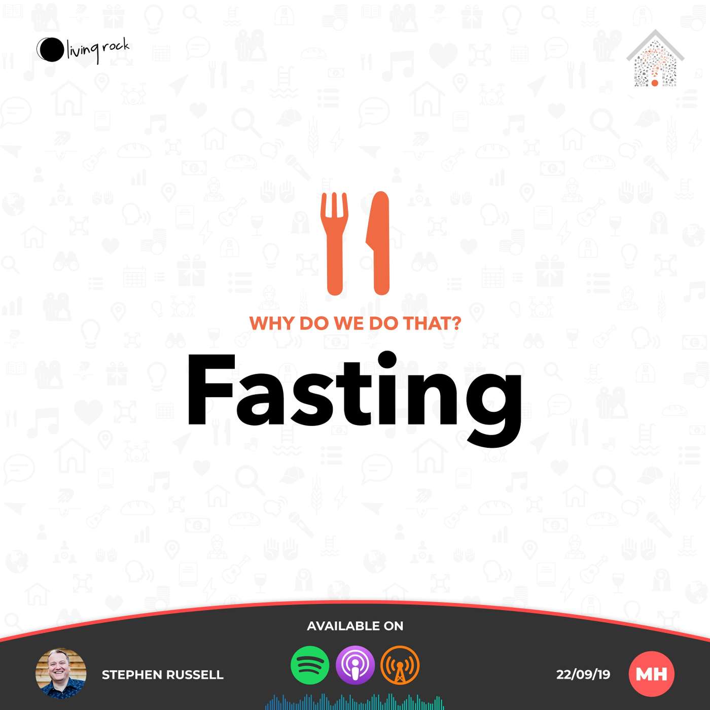 Why Do We Do That?: Fasting | Stephen Russell | 22/09/19 | Market Harborough